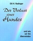 Rezension “Der Verlust eines Hundes – und wie wir ihn überwinden” – von Elli Radinger Zur Verfügung gestellt von Elli Radinger