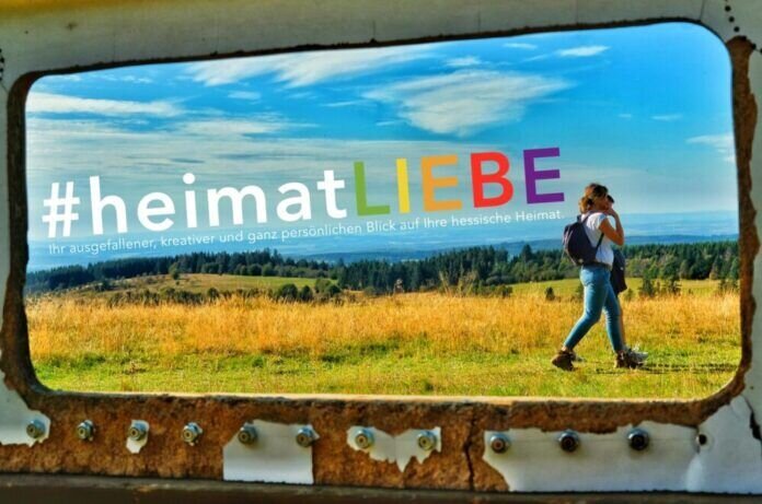 #heimatLIEBE - Fotowettbewerb - Ihr ausgefallener, kreativer und ganz persönlicher Blick auf Ihre hessische Heimat!