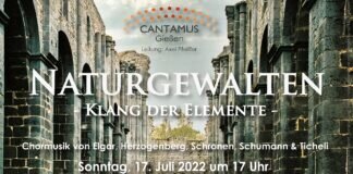 A Cappella-Konzert mit Cantamus Gießen in der Kirchenruine Kloster Arnsburg: „Naturgewalten – Klang der Elemente“ Konzert am 17.7.20122 um 17 Uhr in der Kirchenruine Kloster Arnsburg: „Naturgewalten – Klang der Elemente“