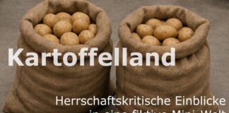 Kartoffelland – ein Video aus der Projektwerkstatt erklärt Herrschaft und herrschaftsfreie Utopien