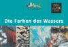Die Farben des Wassers – neue Asstellung, KuKuK Wettenberg-Wißmar