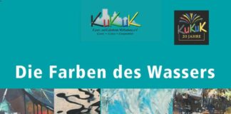 Die Farben des Wassers – neue Asstellung, KuKuK Wettenberg-Wißmar