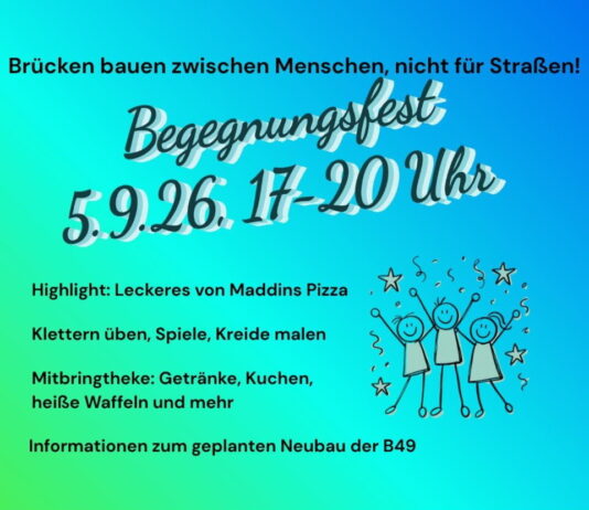 Begegnungsfest “Brücken bauen zwischen Menschen, nicht für Straßen” am 5.9. in Hattenrod
